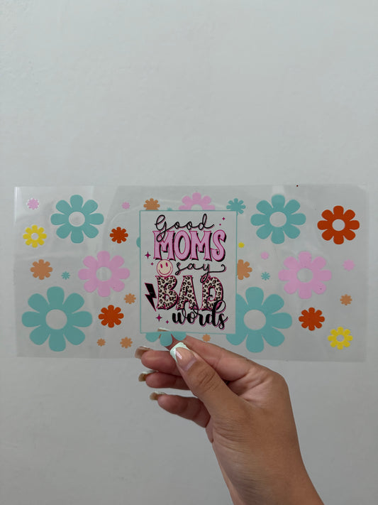 Good moms say bad words wrap